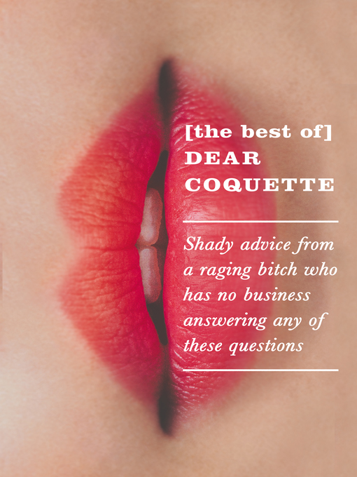 Title details for The Best of Dear Coquette by The Coquette - Available